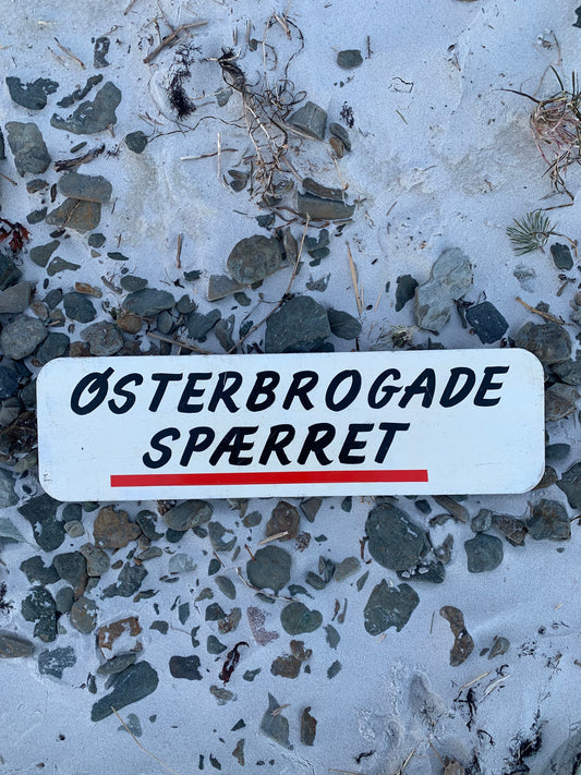 Schild - Østerbrogade geschlossen